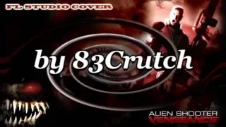 83Crutch - ALIEN SHOOTER 2 Main Theme (Cover)