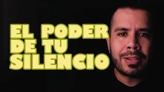 EL PODER DE TU SILENCIO