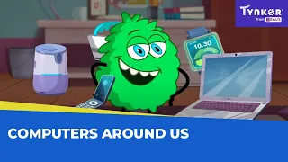 Computers Around Us | All About Computers | Tynker