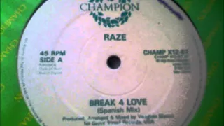 Raze, Break 4 Love (Spanish Mix) - 1987