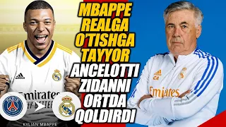 MBAPPE REALGA O'TISHGA TAYYOR ANCELOTTI ZIDANNI ORTDA QOLDIRDI FUTBOL YANGILIKLARI 2024