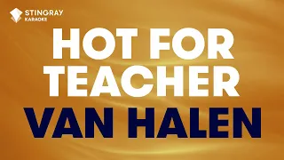 Van Halen - Hot For Teacher (Karaoke with Lyrics)