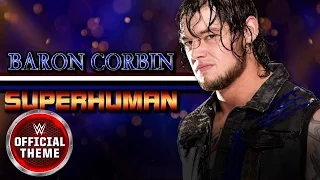 Baron Corbin - Superhuman (Entrance Theme)