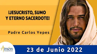 Evangelio De Hoy Jueves 23 Junio 2022 l Padre Carlos Yepes l Biblia l Lucas 22, 14-20 l Católica