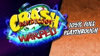 Crash Bandicoot 3: Warped (1998) | 105% Full Walkthrough