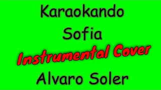 Cover Karaoke - Sofia - Alvaro Soler ( Texto )