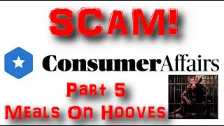 Consumer Affairs Scam! PART 5!  Meals on Hooves edition Scam the scammed double dip POS scammer!