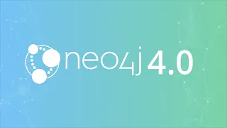 Neo4j 4.0: The Next-Generation Graph Database Built for Unlimited Scale and Operational Agility