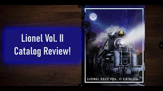 Lionel 2022 Vol. II Catalog Review!