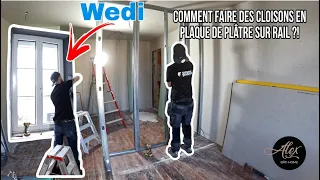 Comment faire des cloisons en plaque de plâtre sur rail ?! - Ep 78