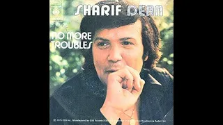 Sharif Dean  -   No More Troubles   1973   +   Do You Love Me   1972