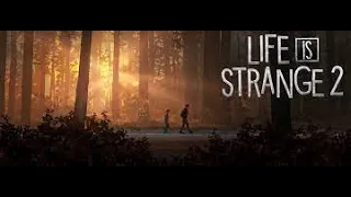 LIFE GETS EVEN STRANGER | Life Is Strange 2 | Episode 1 - Part 1 live