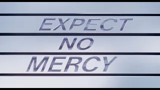 Expect No Mercy HD opening