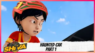 Shiva | शिवा | Haunted Car | Part 1 of 2