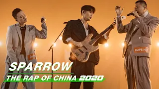 Stage: Li Ronghao & KAFE.HU & AnsrJ - “Sparrow” | The Rap of China 2020 EP08 | 中国新说唱2020 | iQIYI