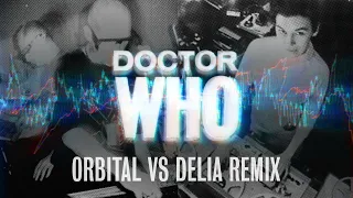 Doctor Who? Orbital vs Delia Derbyshire Remix