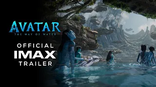 Avatar: The Way of Water | Official IMAX® Trailer