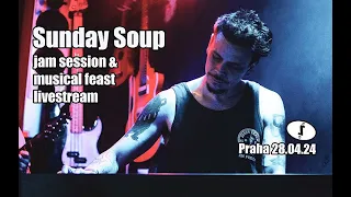 Sunday Soup Jam Session & feast - Live from ŽiŽKOVŠiŠKA - 28/04/24