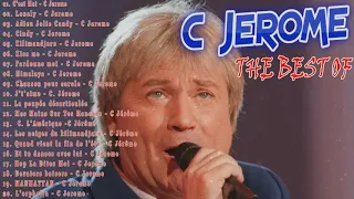 C Jérôme Les Meilleures Chansons Françaises ♫ C Jérôme Best Of Album