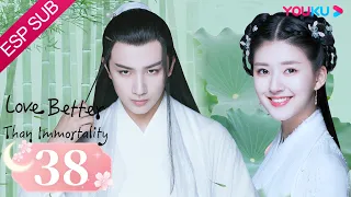 ESPSUB [Un amor mejor que la inmortalidad] EP38| ROMANCE/TRAJE ANTIGUO| Li Hongyi/ Zhao Lusi | YOUKU