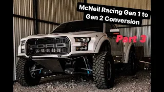 McNeil Racing Gen 1 to Gen 2 Raptor conversion (Part 3)