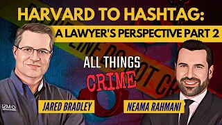 Harvard to Hashtag - A Lawyer's Perspective Part 2