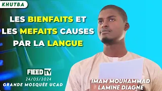 Khutba : Les bienfaits et les méfaits causés par la langue par Imam Mouhamad L. DIAGNE | 24-05-2024