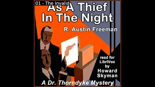 As A Thief In The Night by R. Austin Freeman read by Howard Skyman Part 1/2 | Full Audio Book