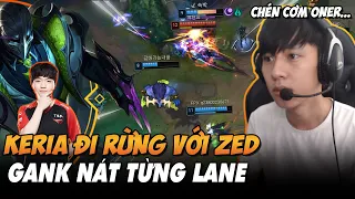 BÌNH LUẬN RANK HÀN: KERIA VÀ GAME ĐẤU ZED ĐI RỪNG THỂ HIỆN ĐỘ TAY TO, SẴN SÀNG ĐÁ CHÉN CƠM ONER