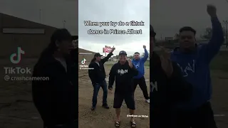 Trying to TikTok in Prince Albert Saskatchewan