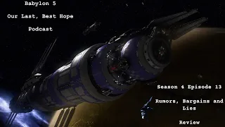 Babylon 5: Season 4 Ep13 - Rumors, Bargains, and Lies