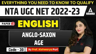 Anglo-Saxon Age | UGC NET Paper 2 English Literature | UGC NET Preparation