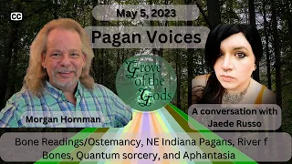 Pagan Voices - Jaede Russo - Bone Readings/Ostemancy, NE IN, Quantum sorcery, and Aphantasia