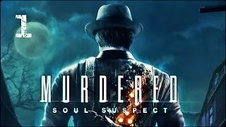 Прохождение Murdered: Soul Suspect (XBOX360) — Часть 1: Звонарь