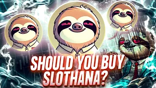 DOES SLOTHANA HAVE POTENTIAL?🚨 (Slothana Crypto Review)