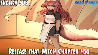 【《R.T.W》】Release that Witch Chapter 450 | Awakening | English Sub