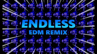 ENDLESS [EDM REMIX] (FNF: Vs. Sonic.exe)