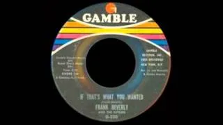 Frankie Beverly -  If That's What You Wanted