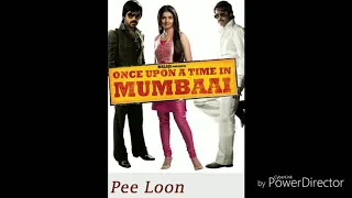 Pee Loon 8D Audio Song   Once Upon A Time in Mumbai Emraan Hashmi | Prachi Desai | Mohit Chauhan720p