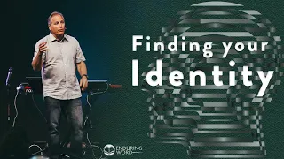 Finding Your Identity