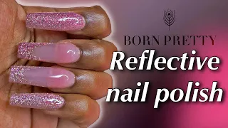 Born Pretty | Reflective gel polish set review