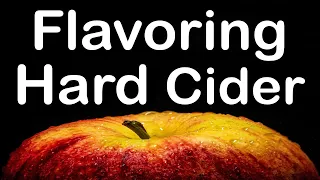 How to Flavor Your Hard Cider 4 Ways