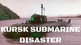 Kursk Submarine Disaster