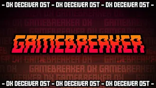 DX: Deceiver OST - GAMEBREAKER DX (+FLP)