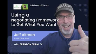 Using a Negotiating Framework to Get What You Want