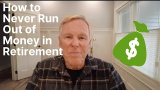 How to never run out of money in retirement