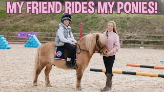 MY FRIEND RIDES MY PONIES!