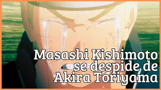 Carta de Masashi Kishimoto (’Naruto’) tras la muerte de Toriyama