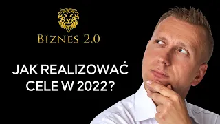 Strategie spełniania celów i marzeń. Moje sposoby i najczęstsze błędy. [Biznes 2.0]