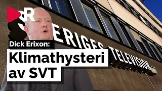 Dick Erixons raseri: Klimathysteri av SVT